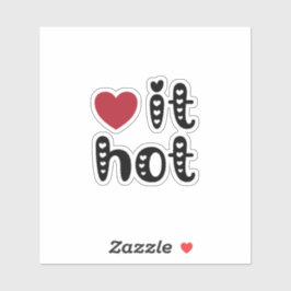 Love It Hot with Hearts Aufkleber