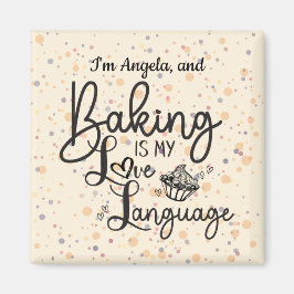 Love Language Baking Personalized Magnet