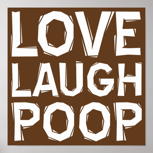 Love Laugh Poop Funny Poster Signe Citations Disco (Devant)
