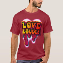 Love Loudly