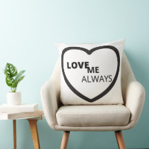 Love Me Always Throw Pillow