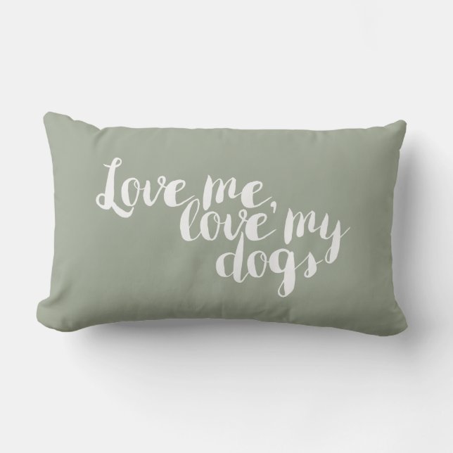 Love Me Love My Dogs - coussin (Recto)