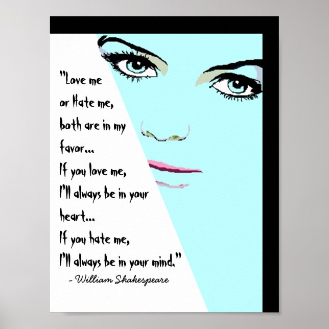 Love me or hate me Poster William Shakespeare (Vorne)