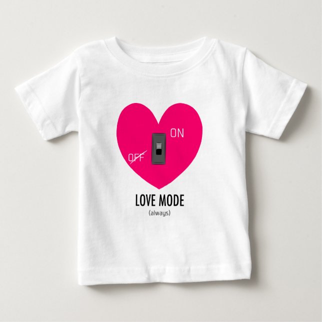 LOVE MODE (always) Baby T-shirt (Vorderseite)
