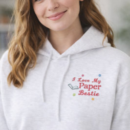 love my Paper bestie Bookish embroidered Hoodie Bestickter Hoodie