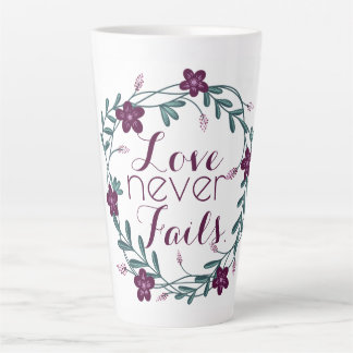 Love Never Fails Latte Mug Milchtasse