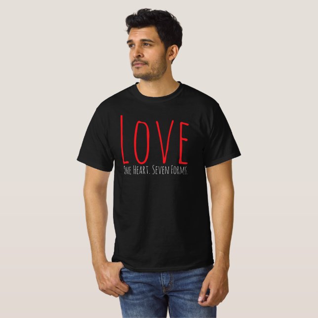 Love - One Heart. Seven Forms T-Shirt (Vorne ganz)