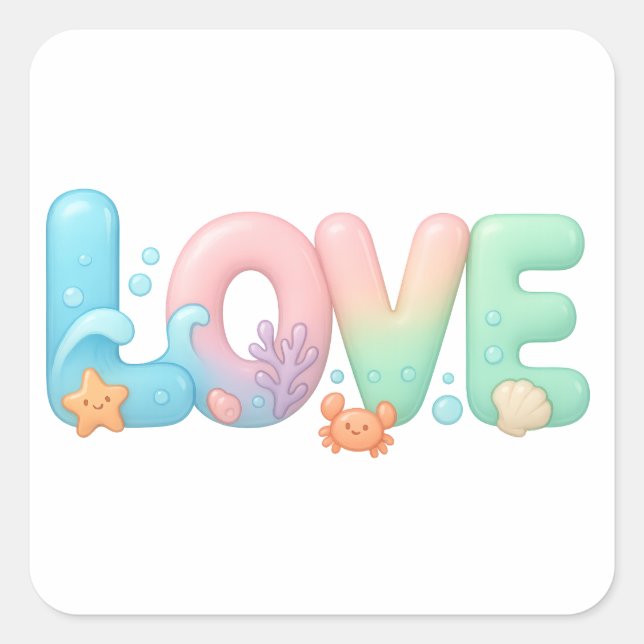 Love Pastel Ocean Glossy Word Quadratischer Aufkleber (Vorderseite)