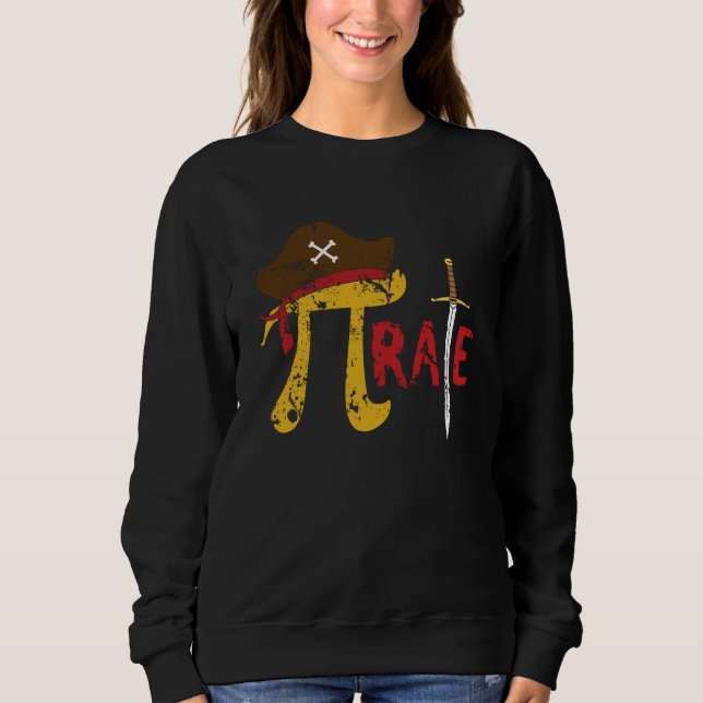 Love Pirate Pi Math Holiday Mathematics Pi Day Sweatshirt (Vorderseite)