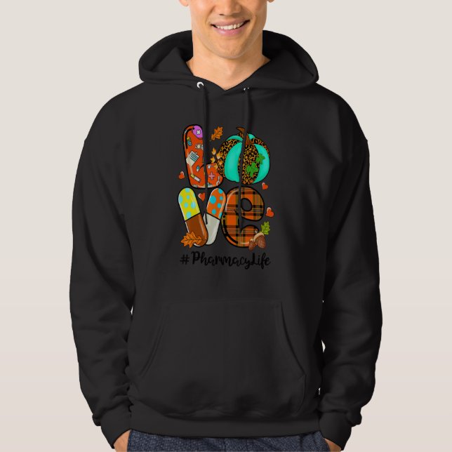 LOVE Pumpkin Pharmacy Life Pharmacist Fall Thankgi Hoodie (Vorderseite)