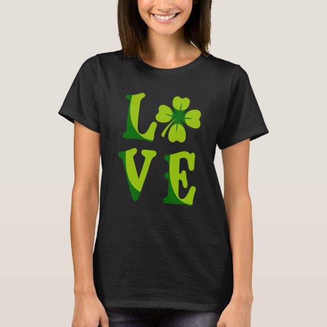 Love shamrock lucky charm St Patrick's Day  1 T-Shirt (Vorderseite)