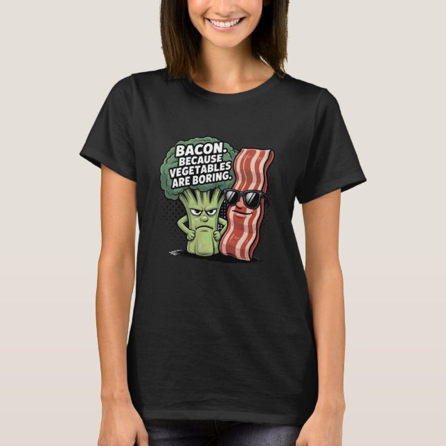 Love Smoking Bacon Lover Anti Vegetable Bacon T-Shirt (Vorderseite)