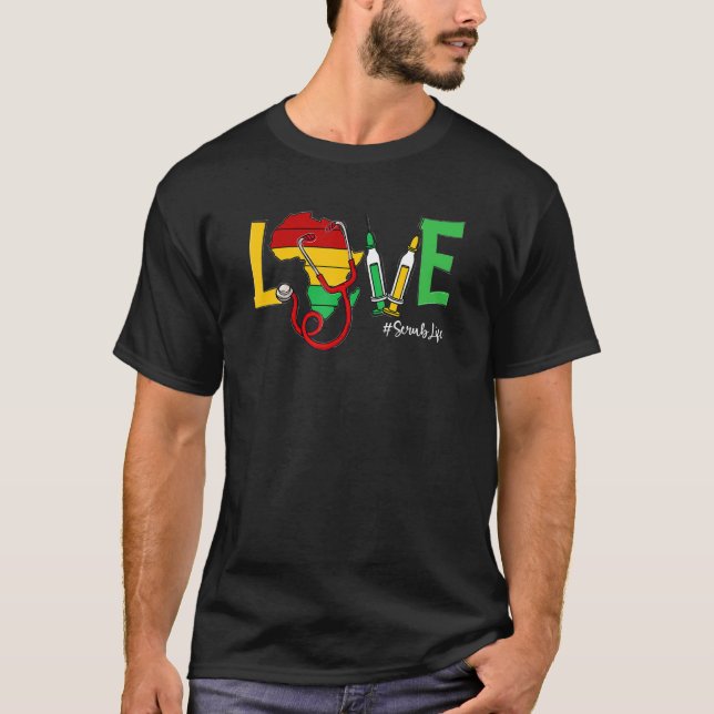 Love Stethoscope Scrub Life Black History Month Af T-Shirt (Vorderseite)
