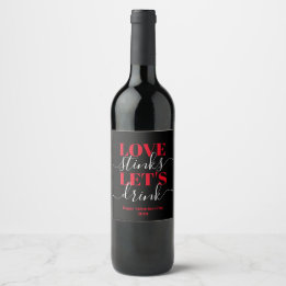 Love Stinks Buvons Funny Valentine Vin Étiquette