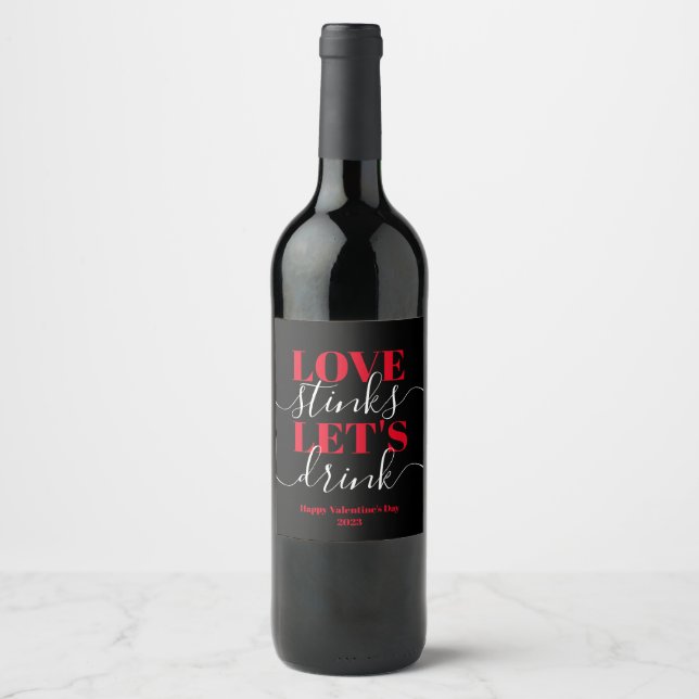 Love Stinks Buvons Funny Valentine Vin Étiquette (Devant)