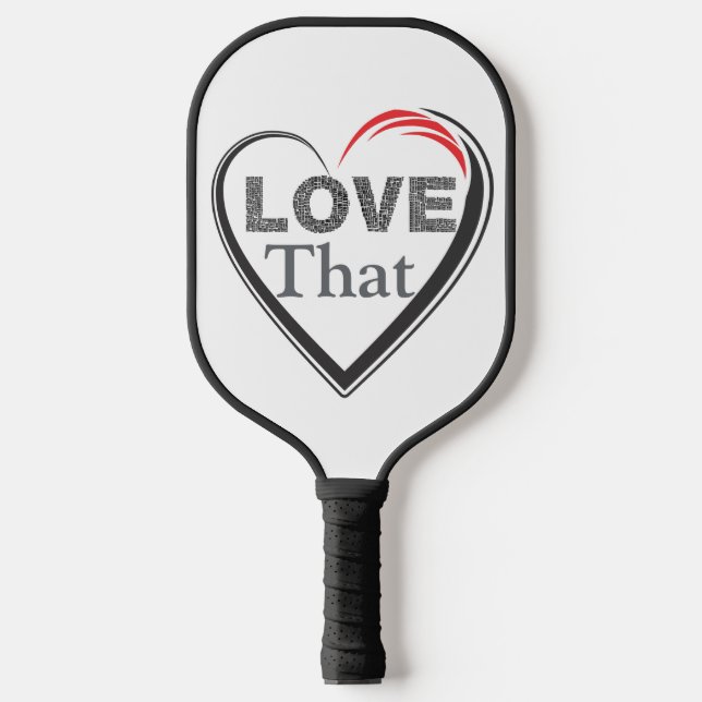 Love That Pickleball Paddle (Vorderseite)