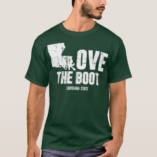 Love The Boot Funny Louisiana State 1 T-Shirt