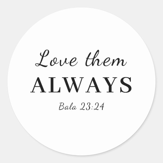 Love Them Anyway Faith Bible Verse Design Runder Aufkleber (Vorderseite)