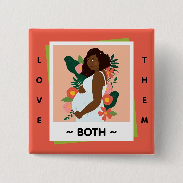Love Them Both Pro-Life – March for Life Knopf Button (Vorderseite)