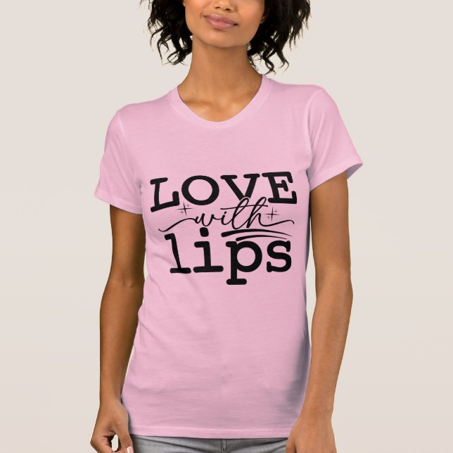 Love with Lips Kissmark Valentine Typography T-Shirt (Vorderseite)