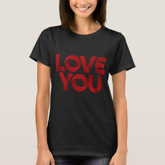 Love You – Bold Romantic Typography T-Shirt