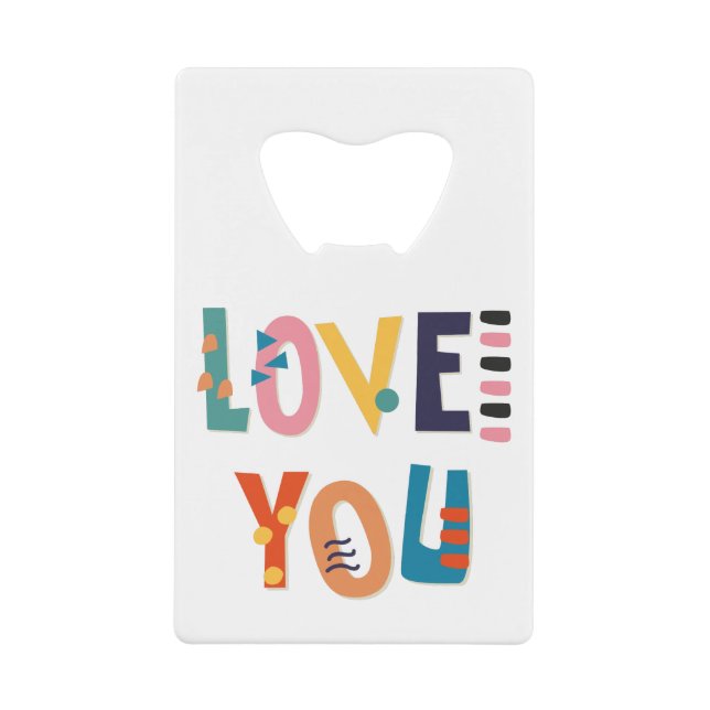 Love You Carte de crédit Bottle Opener (Devant)
