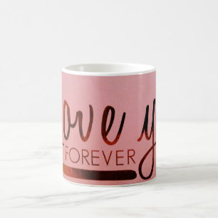 "Love You Forever" Mug blanc classique 11 oz