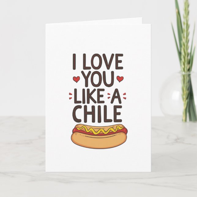 Love you like a chile dog karte (Vorderseite)