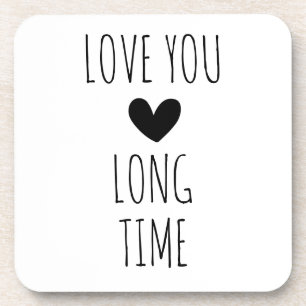 Love You Long Time Typografie Herz Getränkeuntersetzer