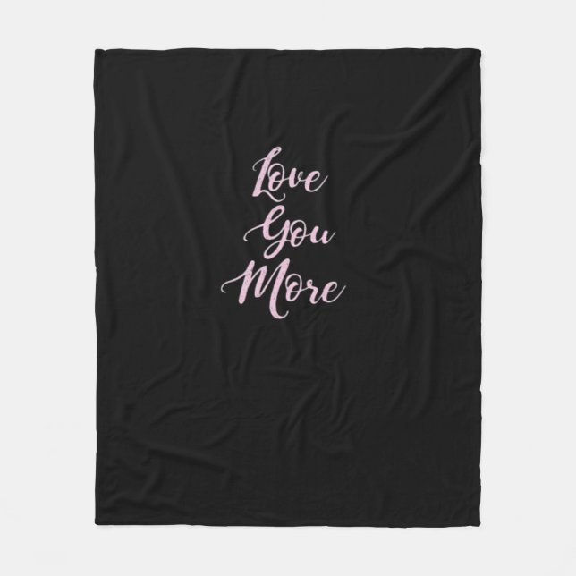 Love You More Classic Appeal  Fleecedecke (Vorderseite)