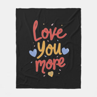 Love You More Expressive Kunst Fleecedecke