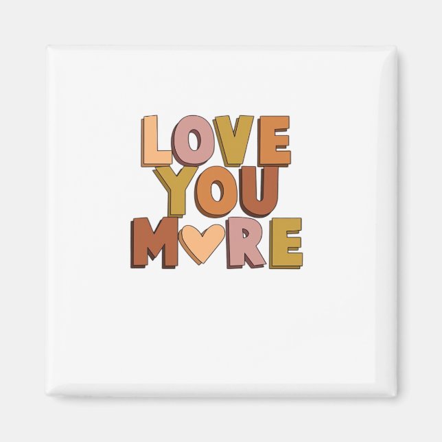 Love You More Minimaler Romantischer Stil  Magnet (Vorne)