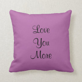 Love You More Orchid Purple Lavender Square Kissen