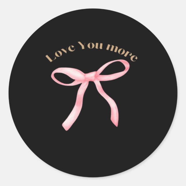 Love You More Refined Aesthetic  Runder Aufkleber (Vorderseite)
