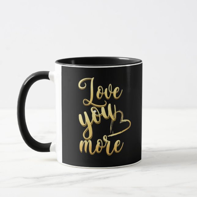 Love You More Soft Modern Style  Tasse (Links)
