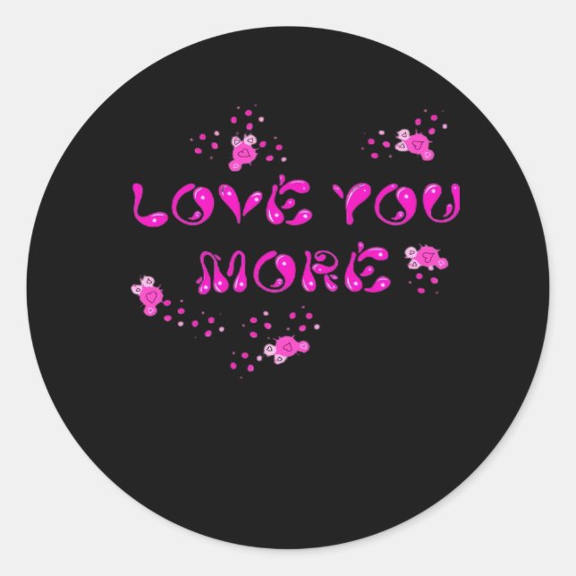Love You More Visual Style  Runder Aufkleber (Vorderseite)