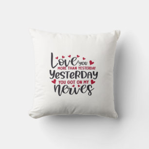 Love You More Yesterday Romantisches Minimal Zitat Kissen
