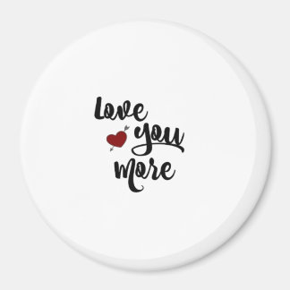 Love You More Zitat Moderne Ästhetik Magnet