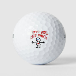 Love You This Much Golfball