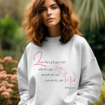 Love your God Bible verse Christian Sweatshirt T-Shirt<br><div class="desc">Simple, stylish christian scripture quote art sweatshirt with bible verse "love the Lord thy God with all thy bheart, and with all thy soul, and with all thy cmind. - Matthew 22:37" in mixed calligraphy & minimalist typography in red & black. This trendy, modern faith design is the perfect gift...</div>