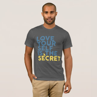 Love Yourself i the Secret T-Shirt