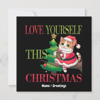  Love Yourself This Christmas Cute Cat Holiday Einladung