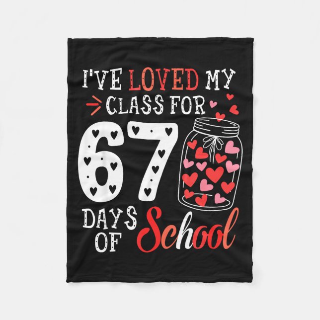 Loved My Cl For 67 Days Of School Valentines Day T Fleecedecke (Vorderseite)