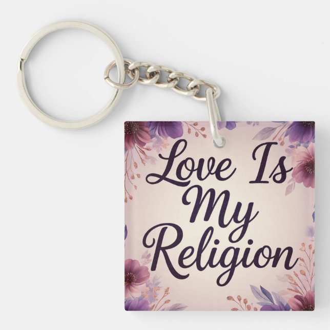 LoveIsMyReligion Schlüsselanhänger (Vorderseite)