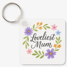 Loveliest Mum Floral Schlüsselanhänger