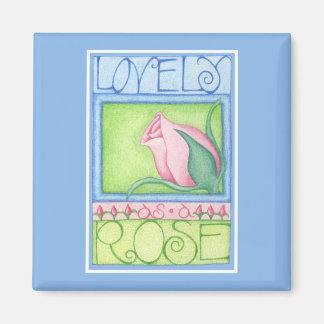 Lovely as Rose Magnet