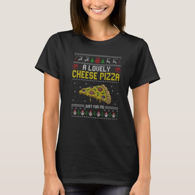 Lovely Cheese Pizza Christmas  Kevin Xmas Ugly Swe T-Shirt (Vorderseite)