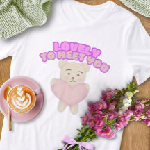 Lovely to Meet You Tee