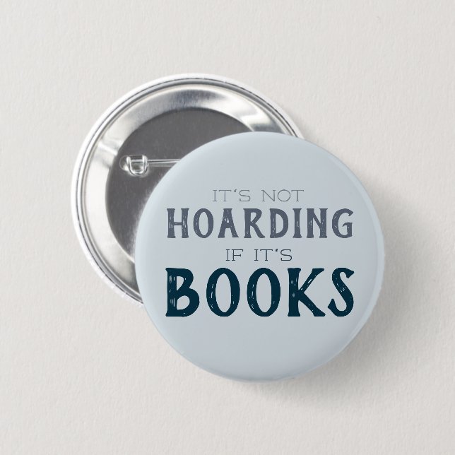 Lover Funny Hoarding Books Reading Nerd Button (Vorne & Hinten)