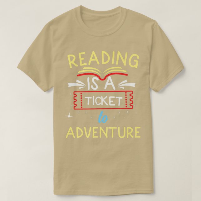 Lover, Reading ist ein Ticket nach A T-Shirt (Design vorne)